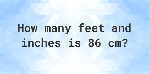 86cm in feet